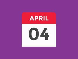 4. April Kalendererinnerung. 4. april tägliche kalendersymbolvorlage. Kalender 4. April Icon-Design-Vorlage. Vektor-Illustration vektor