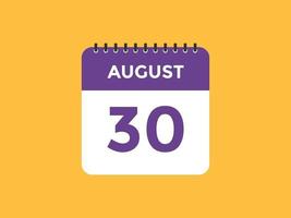 30. August Kalendererinnerung. 30. august tägliche kalendersymbolvorlage. Kalender 30. August Icon-Design-Vorlage. Vektor-Illustration vektor