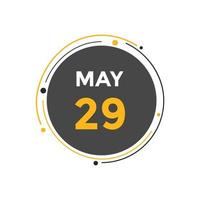 Maj 29 kalender påminnelse. 29: e Maj dagligen kalender ikon mall. kalender 29: e Maj ikon design mall. vektor illustration