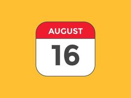 augusti 16 kalender påminnelse. 16: e augusti dagligen kalender ikon mall. kalender 16: e augusti ikon design mall. vektor illustration