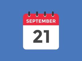 21. September Kalendererinnerung. 21. september tägliche kalendersymbolvorlage. Kalender 21. September Icon-Design-Vorlage. Vektor-Illustration vektor