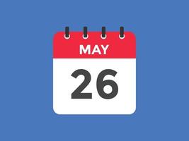 26. mai kalender erinnerung. 26. mai tägliche kalendersymbolvorlage. Kalender 26. Mai Icon-Design-Vorlage. Vektor-Illustration vektor
