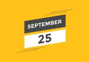 25. September Kalendererinnerung. 25. september tägliche kalendersymbolvorlage. Kalender 25. September Icon-Design-Vorlage. Vektor-Illustration vektor