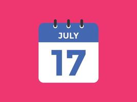 17. Juli Kalendererinnerung. 17. juli tägliche kalendersymbolvorlage. Kalender 17. Juli Icon-Design-Vorlage. Vektor-Illustration vektor