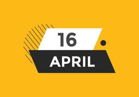 16. April Kalendererinnerung. 16. april tägliche kalendersymbolvorlage. Kalender 16. April Icon-Design-Vorlage. Vektor-Illustration vektor