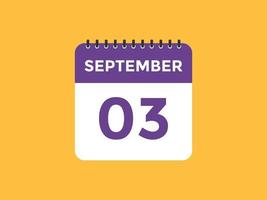 september 3 kalender påminnelse. 3:e september dagligen kalender ikon mall. kalender 3:e september ikon design mall. vektor illustration