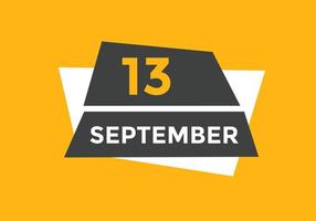 13. September Kalendererinnerung. 13. september tägliche kalendersymbolvorlage. Kalender 13. September Icon-Design-Vorlage. Vektor-Illustration vektor