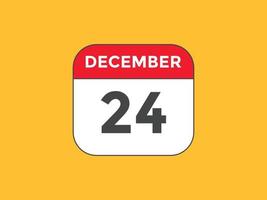 24. dezember kalendererinnerung. 24. dezember tägliche kalendersymbolvorlage. Kalender 24. Dezember Icon-Design-Vorlage. Vektor-Illustration vektor