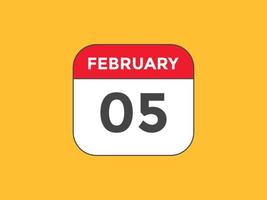 5. Februar Kalendererinnerung. 5. februar tägliche kalendersymbolvorlage. Kalender 5. Februar Icon-Design-Vorlage. Vektor-Illustration vektor