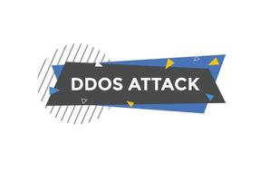 Ddos-Angriffstextschaltfläche. ddos greifen sprechblase an. Ddos-Angriffstext-Webschablonen-Vektorillustration. vektor