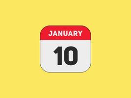 januari 10 kalender påminnelse. 10:e januari dagligen kalender ikon mall. kalender 10:e januari ikon design mall. vektor illustration