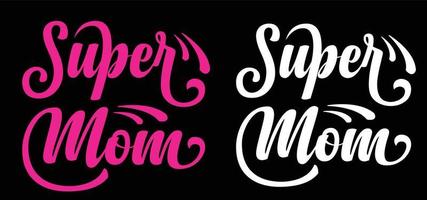 super mamma t-shirt design vektor