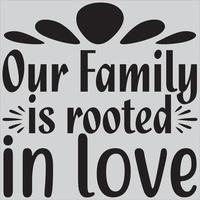 Unsere Familie ist in der Liebe verwurzelt. vektor