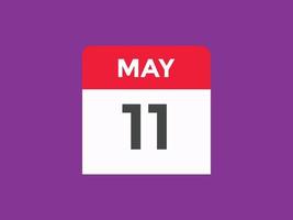 Maj 11 kalender påminnelse. 11th Maj dagligen kalender ikon mall. kalender 11th Maj ikon design mall. vektor illustration