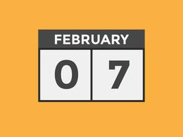 Kalendererinnerung am 7. februar. 7. februar tägliche kalendersymbolvorlage. Kalender 7. Februar Icon-Design-Vorlage. Vektor-Illustration vektor
