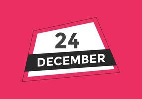 24. dezember kalendererinnerung. 24. dezember tägliche kalendersymbolvorlage. Kalender 24. Dezember Icon-Design-Vorlage. Vektor-Illustration vektor