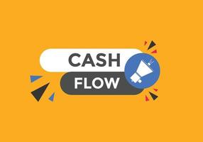 Cashflow-Text-Schaltfläche. Sprechblase. Schildervorlage für Cashflow-Etiketten vektor