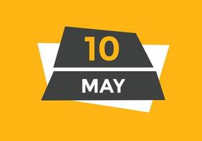 10. Mai Kalendererinnerung. 10. mai tägliche kalendersymbolvorlage. Kalender 10. Mai Icon-Design-Vorlage. Vektor-Illustration vektor