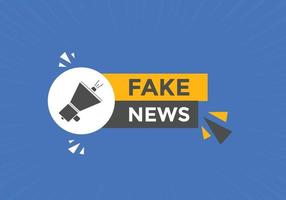 Fake-News-Button. gefälschte nachrichten bunte etikettenzeichenvorlage. Sprechblase vektor