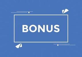 Bonus-Button. Bonus-Sprechblasen-Banner-Vorlage. Vektor-Illustration vektor