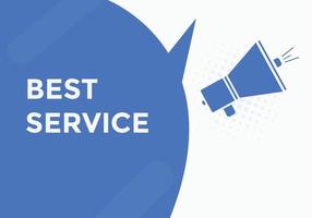 Textschaltfläche für den besten Service. beste Service-Sprechblase. bester service buntes webbanner. Vektor-Illustration vektor