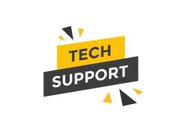 Textschaltfläche für den technischen Support. Sprechblase. Tech-Support buntes Web-Banner. Vektor-Illustration vektor