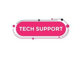 Textschaltfläche für den technischen Support. Sprechblase. Tech-Support buntes Web-Banner. Vektor-Illustration vektor