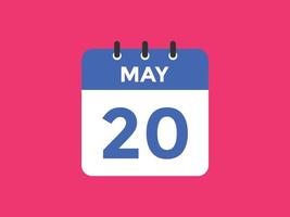 20. Mai Kalendererinnerung. 20. mai tägliche kalendersymbolvorlage. Kalender 20. Mai Icon-Design-Vorlage. Vektor-Illustration vektor