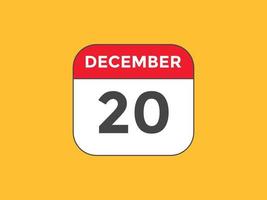 20. dezember kalendererinnerung. 20. dezember tägliche kalendersymbolvorlage. Kalender 20. Dezember Icon-Design-Vorlage. Vektor-Illustration vektor