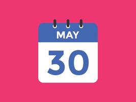 30. Mai Kalendererinnerung. 30. mai tägliche kalendersymbolvorlage. Kalender 30. Mai Icon-Design-Vorlage. Vektor-Illustration vektor