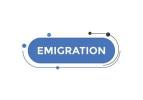 emigration knapp. Tal bubbla. emigration färgrik webb baner. vektor illustration