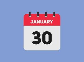 januari 30 kalender påminnelse. 30:e januari dagligen kalender ikon mall. kalender 30:e januari ikon design mall. vektor illustration