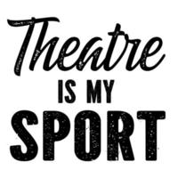 Theater ist mein Sport vektor