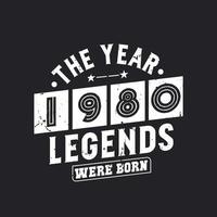 im Jahr 1980 wurden Legenden geboren vektor