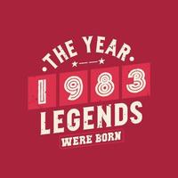 de år 1983 legends var född, årgång 1983 födelsedag vektor