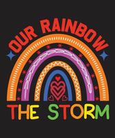 unser Regenbogen nach dem Sturm-Regenbogen-T-Shirt-Design vektor