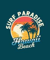 Retro-T-Shirt-Design des Surfparadies-Hawaii-Strandes vektor