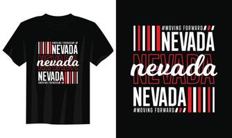 Nevada-Typografie-T-Shirt-Design, motivierendes Typografie-T-Shirt-Design, inspirierende Zitate-T-Shirt-Design, Streetwear-T-Shirt-Design vektor