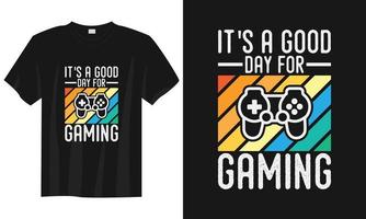 dess en Bra dag för spel gaming t skjorta design, gaming gamer t skjorta design, årgång gaming t skjorta design, typografi gaming t skjorta design, retro gaming gamer t skjorta design vektor