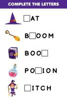 Bildungsspiel für Kinder Vervollständigen Sie die Buchstaben aus dem druckbaren Arbeitsblatt aus dem niedlichen Cartoon-Hut Besen Buch Zaubertrank Hexe Halloween