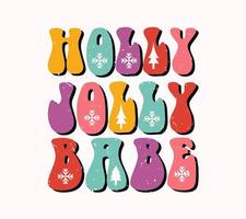 Holly Jolly Babe Schriftzug Zitat für T-Shirt vektor