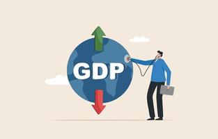 Bruttoinlandsprodukt oder BIP. Überprüfen Sie die Wirtschaftsindikatoren jedes Landes. Bewertung der Wirtschaft von global, vierteljährlich, jährlich. Geschäftsmann mit einem Stethoskop, der die Weltwirtschaft untersucht. vektor