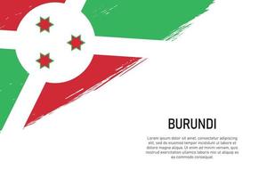 Grunge-Stil Pinselstrich Hintergrund mit Flagge von Burundi vektor