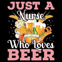 nur eine krankenschwester die bier liebt - oktoberfest t-shirt design