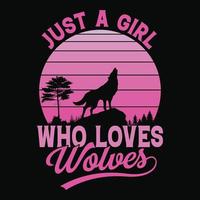 bara en flicka vem förälskelser vargar - vektor t skjorta design för ungar, flickor och sällskapsdjur älskande