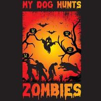 Halloween-Hunde-T-Shirt-Design, mein Hund jagt Zombies vektor