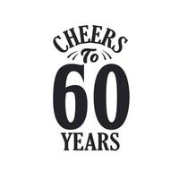 60 Jahre Vintage Geburtstagsfeier, Prost auf 60 Jahre vektor