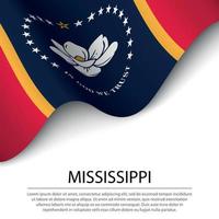 schwenkende flagge von mississippi ist ein bundesstaat der usa auf weißem hintergrund vektor