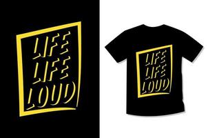 liv liv högt typografi motiverande t-shirt design vektor
