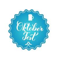 oktoberfest kalligrafi hand text. traditionell munich öl festival. lätt till redigera vektor mall för din logotyp design, klistermärke, bricka, affisch, baner, flygblad, t-shirt, inbjudan, etc.